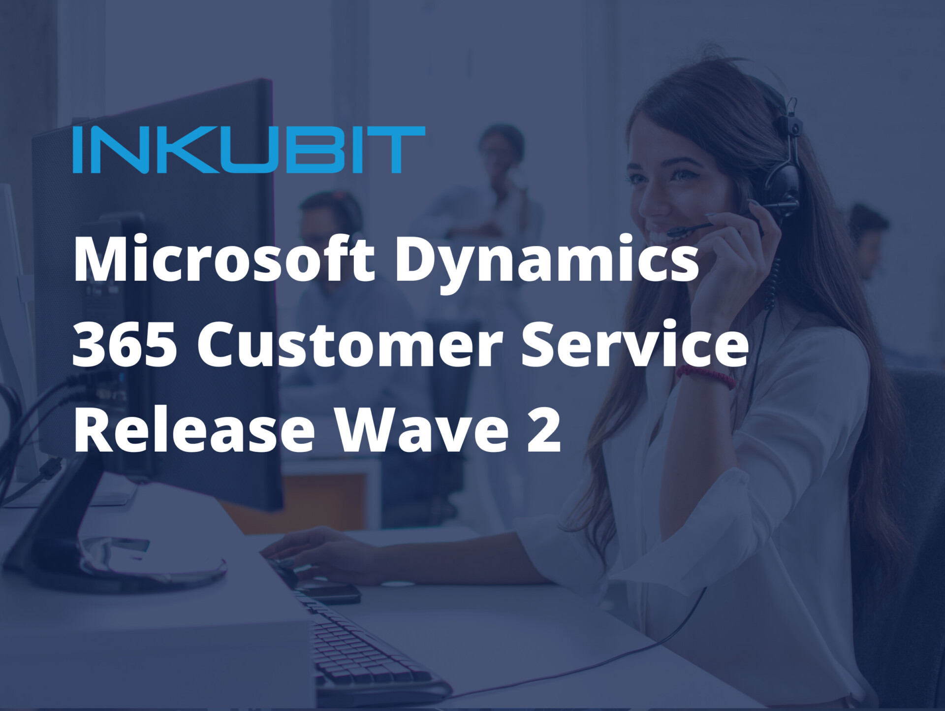 Customer Service Release Wave 2