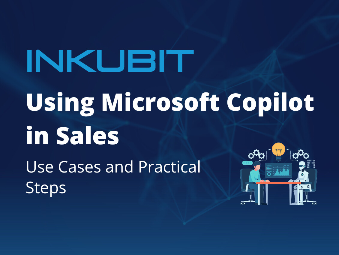 Using Microsoft Copilot in Sales: Use Cases and Practical Steps