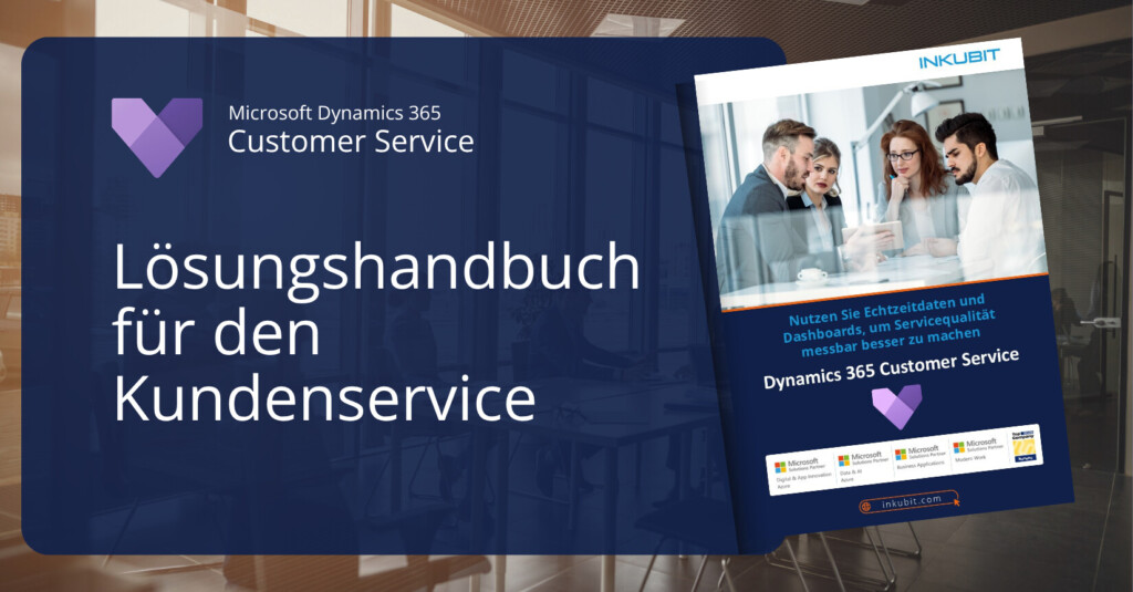 Using Dynamics 365 Customer Service | Customer Service Solution Guide